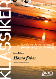 Klassiker - konkret & zeitgemäß: Homo Faber - Cover