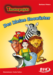 Theaterprojekt: Der kleine Zoowärter