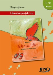 Literaturprojekt zu Imme Dros 'Ich will die!'
