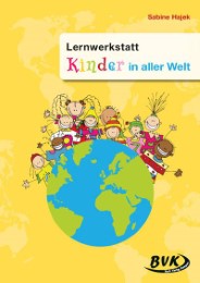 Lernwerkstatt 'Kinder in aller Welt'