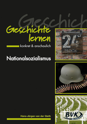 Geschichte lernen - konkret & anschaulich: Nationalsozialismus - Cover
