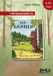 Literaturprojekt zu Scheffler/Donaldson: 'Der Grüffelo'