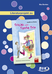 Literaturprojekt zu Tricks von Tante Trix