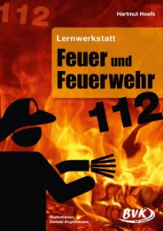 Lernwerkstatt: Feuer und Feuerwehr - Cover