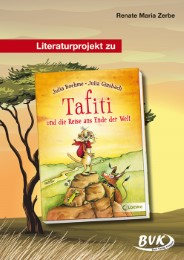 Literaturprojekt zu 'Tafiti und die Reise ans Ende der Welt' von Julia Boehme und Julia Ginsbach - Cover