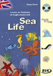 Lernen an Stationen im Englischunterricht: Sea Life