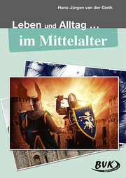 Leben und Alltag ... im Mittelalter - Cover