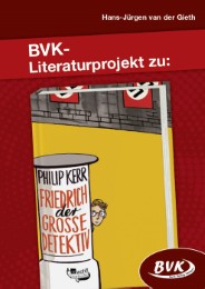 Literaturprojekt zu 'Friedrich, der große Detektiv' von Philip Kerr - Cover