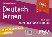 Deutsch lernen mit der Wort-Bild-Satz-Methode in der Grundschule - Kartei