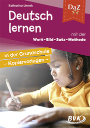 Deutsch lernen mit der Wort-Bild-Satz-Methode in der Grundschule - Kopiervorlagen