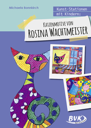Kunst-Stationen mit Kindern: Katzenmotive von Rosina Wachtmeister - Cover