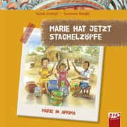 Marie hat jetzt Stachelzöpfe/Von Afrika nach Europa und zurück