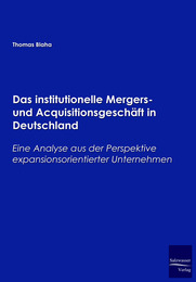 Das institutionelle Mergers- und Acquisitionsgeschäft in Deutschland