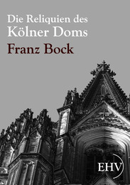 Die Reliquien des Kölner Doms - Cover