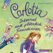 Carlotta - Internat und plötzlich Freundinnen