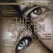 These Broken Stars - Lilac und Tarver