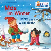 Max im Winter/Max und der Wackelzahn