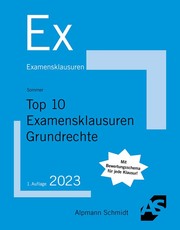 Top 10 Examensklausuren Grundrechte 2023