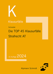 Die TOP 45 Klausurfälle Strafrecht Allgemeiner Teil - Cover