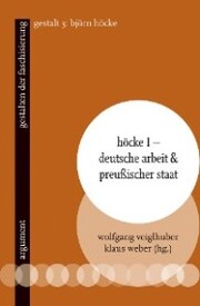 Höcke I - Deutsche Arbeit & preußischer Staat - Cover