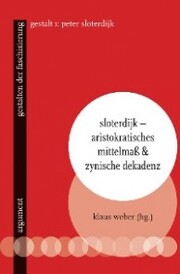 Sloterdijk - Aristokratisches Mittelmaß & zynische Dekadenz - Cover