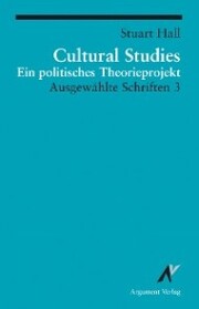 Cultural Studies - Ein politisches Theorieprojekt - Cover
