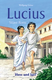 Lucius, Sklave Roms