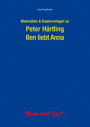 Materialien & Kopiervorlagen zu Peter Härtling: Ben liebt Anna