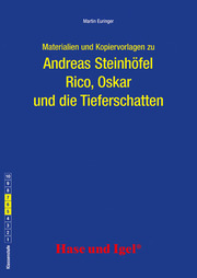 Materialien und Kopiervorlagen zu Andreas Steinhöfel: Rico, Oskar und die Tieferschatten
