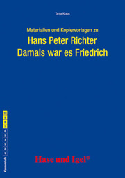 Materialien und Kopiervorlagen zu Hans Peter Richter: Damals war es Friedrich