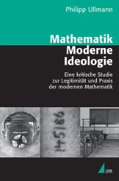 Mathematik, Moderne, Ideologie
