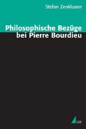 Philosophische Bezüge bei Pierre Bourdieu