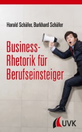 Business-Rhetorik für Berufseinsteiger