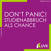 Dont Panic! Studienabbruch als Chance - Cover
