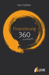 Finanzierung: 360 Grundbegriffe kurz erklärt