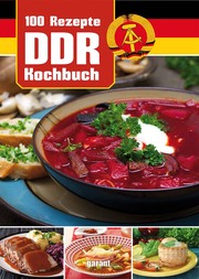 100 Rezepte - DDR Kochbuch