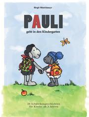 Pauli geht in den Kindergarten - Cover