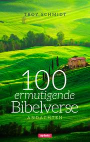 100 ermutigende Bibelverse – Andachten