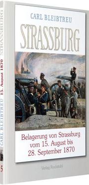 Belagerung von Strassburg 15. August bis zum 28. September 1870