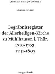 Begräbnisregister der Allerheiligen-Kirche zu Mühlhausen in Thüringen 1719-1763/1791-1803 - Abbildung 1