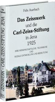 Das Zeisswerk und die Carl-Zeiss-Stiftung in Jena 1925