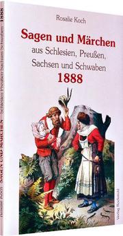 Sagen und Märchen aus Schlesien, Preussen, Sachsen und Schwaben 1888