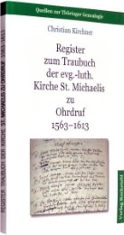 Register zum Traubuch der evg.-luth. Kirche St. Michaelis zu Ohrdruf 1563-1613