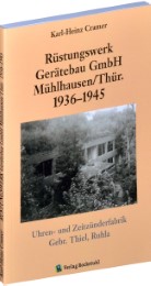 Rüstungswerk Gerätebau GmbH Mühlhausen in Thüringen 1936-1945