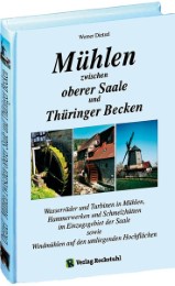 Mühlen zwischen oberer Saale und Thüringer Becken