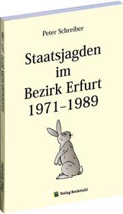 Staatsjagden im Bezirk Erfurt 1971-1989