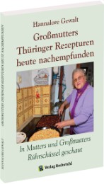 Grossmutters Thüringer Rezepturen heute nachempfunden
