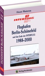 Flughafen Berlin-Schönefeld und das Ende der INTERFLUG 1988-2000