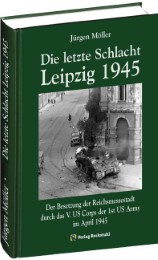 Die letzte Schlacht - Leipzig 1945 - Cover