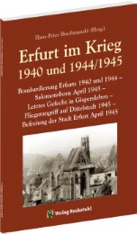 Erfurt im Krieg 1940 und 1944/1945